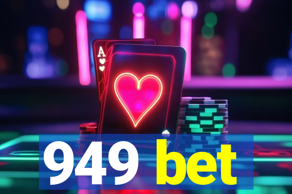 949 bet